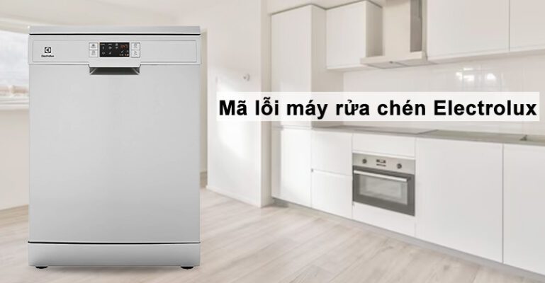 Máy rửa chén Electrolux xuất hiện lỗi từ E01 đến E05 thường là do lỗi của module điện